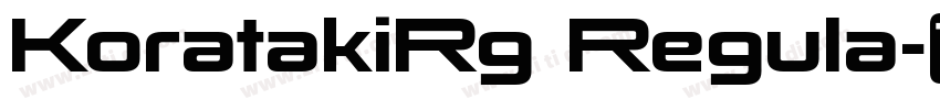 KoratakiRg Regula字体转换